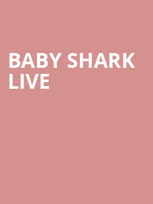 Baby Shark Live, BJCC Concert Hall, Birmingham