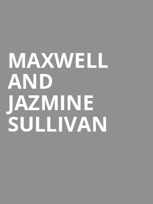 Maxwell and Jazmine Sullivan, Legacy Arena at The BJCC, Birmingham