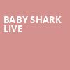 Baby Shark Live, BJCC Concert Hall, Birmingham