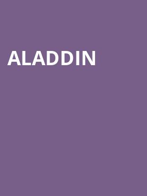 Aladdin, BJCC Concert Hall, Birmingham