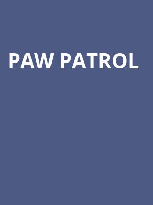 Paw Patrol, BJCC Concert Hall, Birmingham