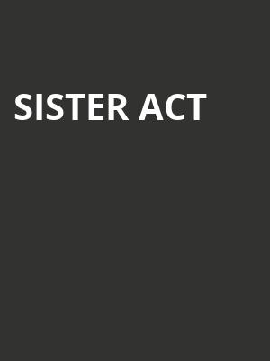 Sister Act, Alabama Theatre, Birmingham
