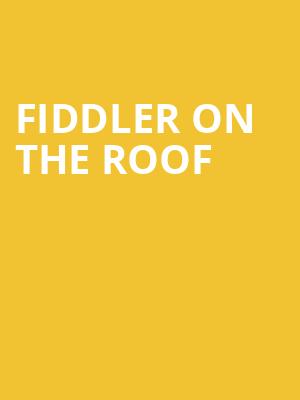Fiddler on the Roof, BJCC Concert Hall, Birmingham