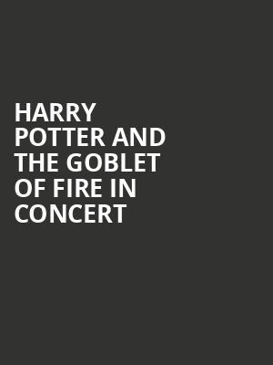 Harry Potter and the Goblet of Fire in Concert, BJCC Concert Hall, Birmingham