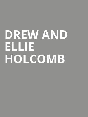 Drew and Ellie Holcomb Poster