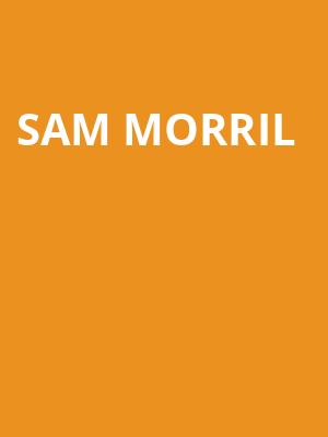 Sam Morril, The Lyric Theatre Birmingham, Birmingham