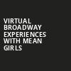 Virtual Broadway Experiences with MEAN GIRLS, Virtual Experiences for Birmingham, Birmingham