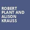 Robert Plant and Alison Krauss, Oak Mountain Amphitheatre, Birmingham