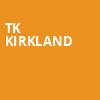TK Kirkland, Workplay Theater, Birmingham